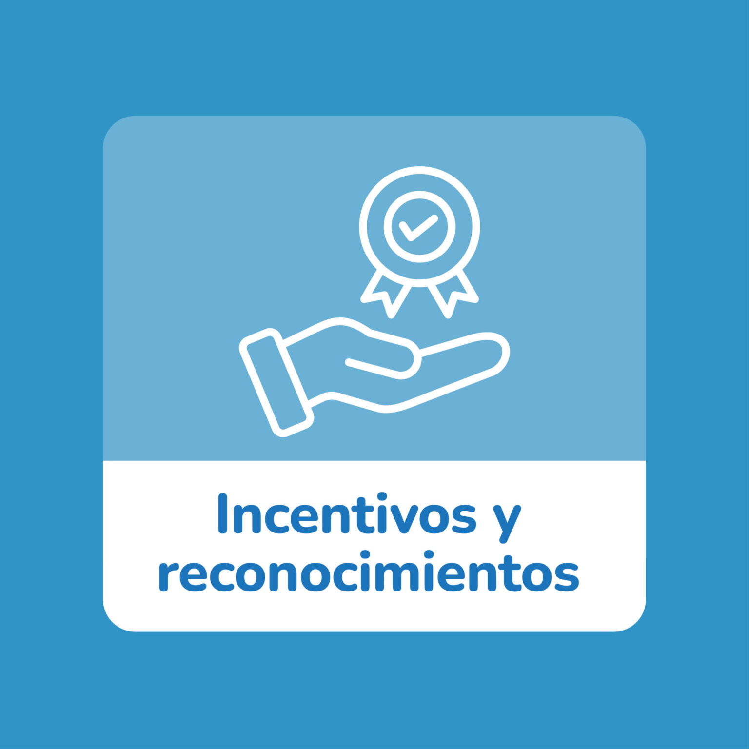 Incentivos y reconocimientos