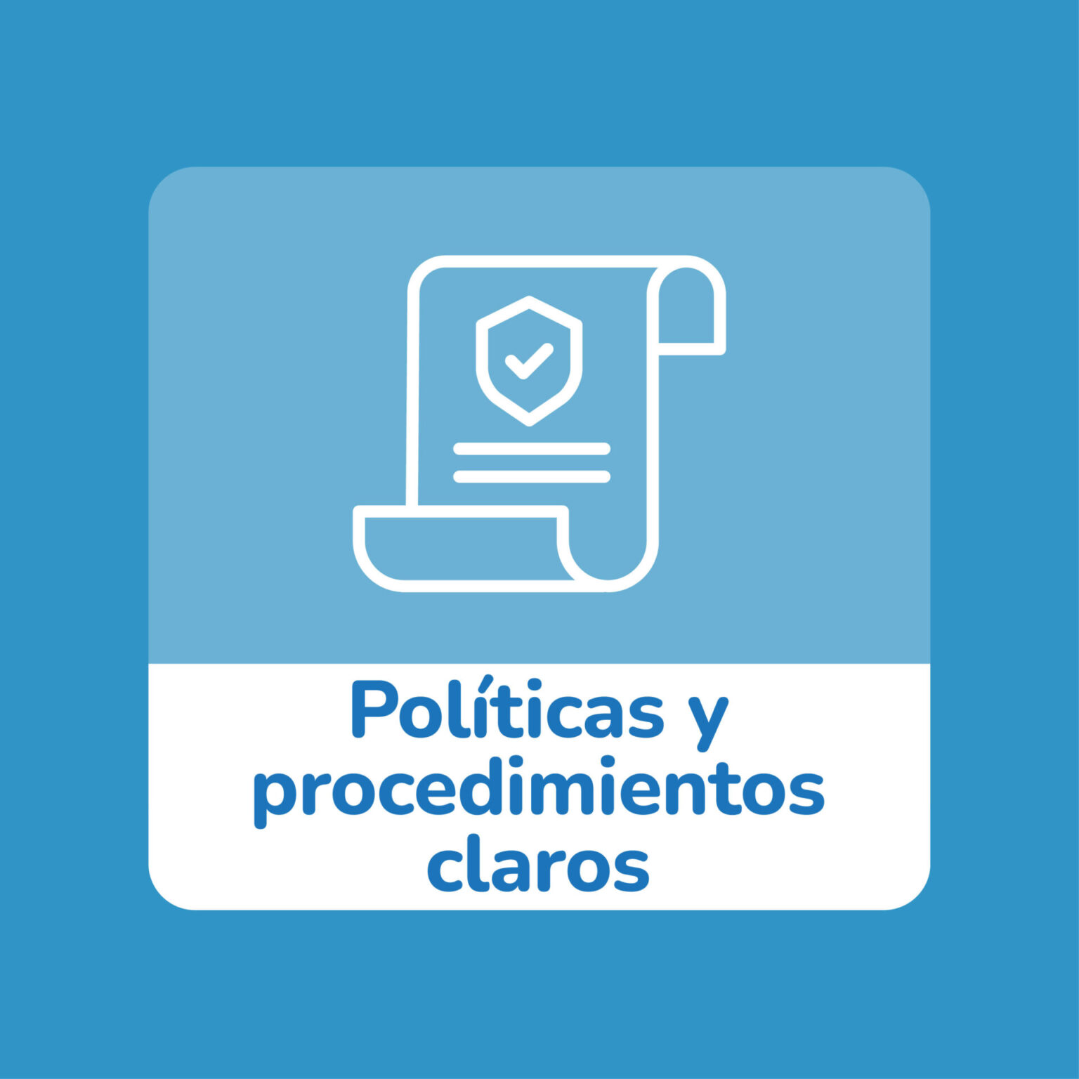 Políticas y procedimientos claros