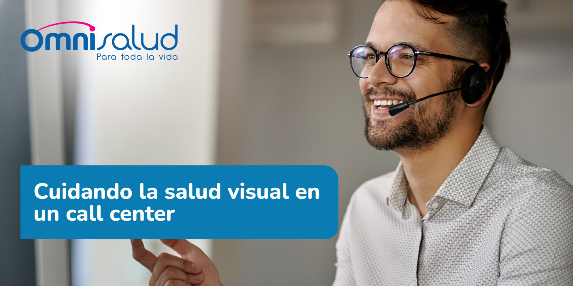 Cuidando la salud visual en un call center