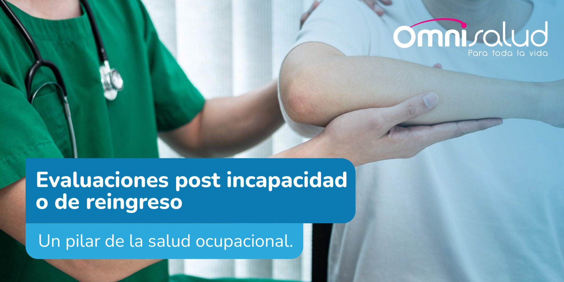 Evaluaciones post incapacidad o de reingreso: pilar de la salud ocupacional