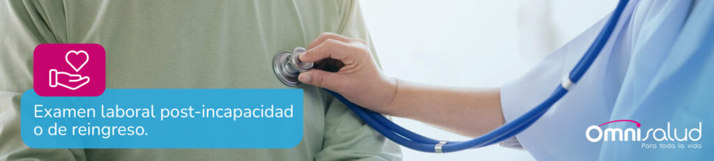 Examen laboral post-incapacidad o de reintegro