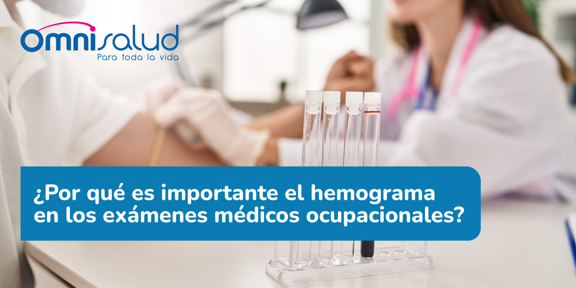 Por qué es importante el hemograma en los exámenes médicos ocupacionales