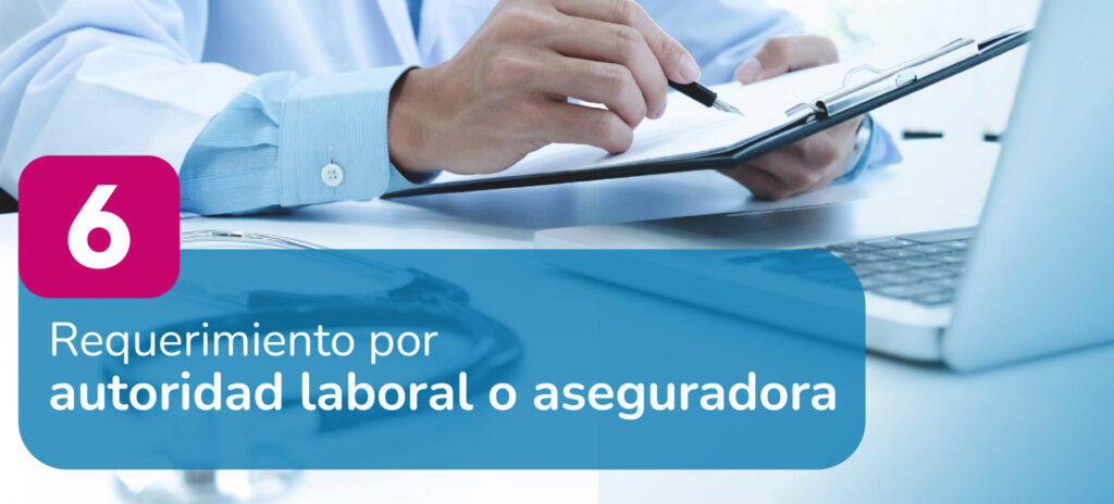 Requerimiento por autoridad laboral o aseguradora